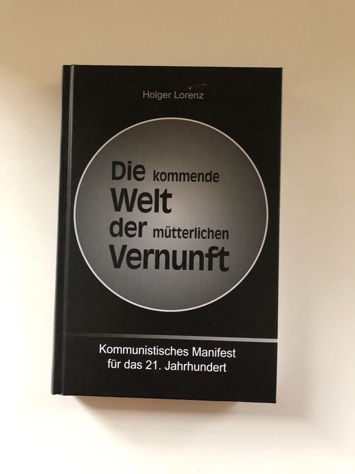 Holger Lorenz Die kommende Welt der mütterlichen Vernunft in Berlin