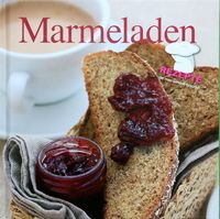 Marmeladen - Rezepte, die man wirklich braucht Wiesbaden - Nordenstadt Vorschau