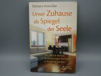 Barbara Arzmüller - Unser Zuhause als Spiegel der Seele (TB) Kr. München - Neubiberg Vorschau