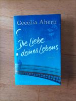 Cecilia Ahern Die Liebe deines Lebens Hardcover Bayern - Hurlach Vorschau