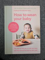 How to wean your baby book Buch Bayern - Neufahrn Vorschau