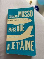 Guillaume Musso: Parce que je t’aime / französische Bücher Niedersachsen - Hameln Vorschau