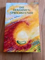 Die Hebammensprechstunde Ingeborg Stadelmann Buch Schwangerschaft Bayern - Polsingen Vorschau