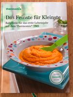 Thermomix Kochbuch "Das Feinste für Kleinste! Nordrhein-Westfalen - Kleve Vorschau