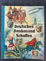 Deutsches Denken und Schaffen, altes Sammelbuch Buch Nordrhein-Westfalen - Schwerte Vorschau