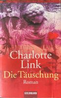 Die Täuschung. Von Charlotte Link Nordrhein-Westfalen - Kall Vorschau