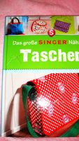 ,,Das große Singer Nähbuch - Taschen'' Anleitung Hessen - Bad Camberg Vorschau