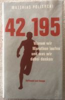 Roman für Marathonläufer „42,195“ von M. Politycki Hessen - Bruchköbel Vorschau