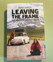 Buch Leaving the Frame - eine Weltreise ohne Drehbuch Dresden - Gruna Vorschau