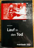 Gerd Fischer Lauf in den Tod Frankfurt Krimi Hessen - Niederdorfelden Vorschau