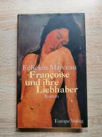 Françoise und ihre Liebhaber - Félicien Marceau Roman Schleswig-Holstein - Wilster Vorschau