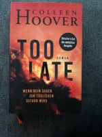 Colleen Hoover - Too Late Schleswig-Holstein - Norderstedt Vorschau