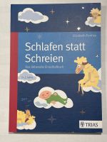 Elizabeth Pantley: Schlafen statt schreien München - Untergiesing-Harlaching Vorschau