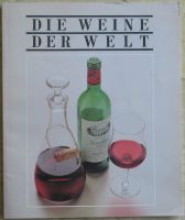 Die Weine der Welt, von Time Live Bücher 1989, Karten u.Bilder Nordrhein-Westfalen - Remscheid Vorschau