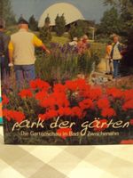 " Park der Gärten - Die Gartenschau in Bad Zwischenahn" Nordrhein-Westfalen - Gelsenkirchen Vorschau