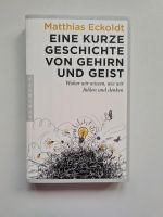 Eine kurze Geschichte von Gehirn und Geist - Eckoldt Wandsbek - Hamburg Dulsberg Vorschau