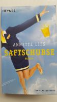 Saftschubse - Buch von Annette Lies Bonn - Lessenich Vorschau