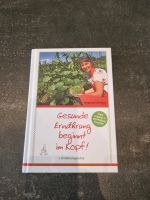 Buch Gesunde Ernährung beginnt im Kopf Nordrhein-Westfalen - Heinsberg Vorschau