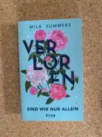 Buch „Verloren sind wir nur allein“ (Mila Summers) Bayern - Marklkofen Vorschau