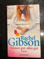 Rachel Gibson - Küssen gut, alles gut Bayern - Kitzingen Vorschau