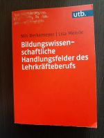 Bildungswissenschaftliche Handlungsfelder des Lehrkräfteberufs Leipzig - Burghausen-Rückmarsdorf Vorschau