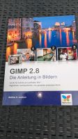 Gimp 2.8 Buch Bildbearbeitung perfektes Foto Hessen - Witzenhausen Vorschau