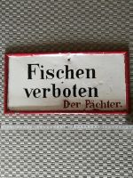 Schild : Fischen verboten Baden-Württemberg - Fronreute Vorschau