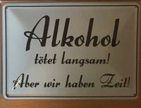 Blechschild mit Sprüchen für Sammlung Deko Bar Theke Niedersachsen - Oldenburg Vorschau