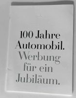 100 Jahre Automobil, Jubiläumsheft von Daimler Benz 1986 Nordrhein-Westfalen - Euskirchen Vorschau