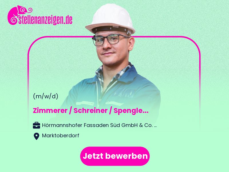 Zimmerer / Schreiner / Spengler (m/w/d) in Marktoberdorf