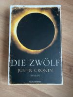 Buch * Die zwölf * Justin Cronin * Roman Schleswig-Holstein - Schleswig Vorschau