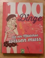 100 Dinge, die ein Mädchen wissen muss/ Buch / Schwager Steinlein Rostock - Brinckmansdorf Vorschau