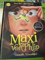 Buch Maxi von Phlip Vorsicht, Wunschfee Bayern - Hollfeld Vorschau