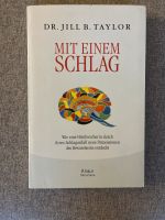 Mit einem Schlag - Dr. Jill B. Taylor Nordrhein-Westfalen - Löhne Vorschau