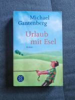 Urlaub mit Esel: Roman von Gantenberg, Michael | Buch | Zustand g Bochum - Bochum-Süd Vorschau