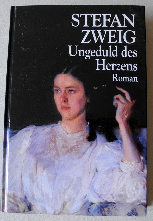 Ungeduld des Herzens; Stefan Zweig; Roman; gebundene Ausgabe in Neustadt an der Weinstraße