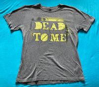 Dead to Me T-shirt Gr.S Dortmund - Innenstadt-Nord Vorschau