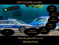 Werde Security ab 16,50€ > Sicherheitsmitarbeiter > Werkschutz Bayern - Regensburg Vorschau