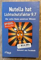 Unnützes Wissen „Nutella hat Lichtschutzfaktor 9,7“ Baden-Württemberg - Weilheim an der Teck Vorschau