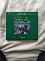 Buch Alpinismus Reinhard Karl Erlebnis Berg: Zeit zum Atmen Schleswig-Holstein - Ostenfeld (Husum) Vorschau