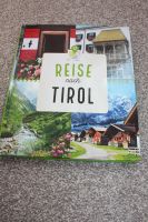 Reise nach Tirol - Reisebuch Länder Hobby sammeln C Sachsen - Freiberg Vorschau