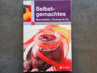 Selbstgemachtes. Marmeladen, Chutneys & Co. Rezepte, Kochbuch Stuttgart - Möhringen Vorschau