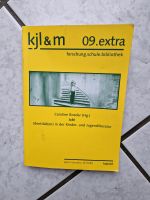 kjl&m 09.extra / Ich! Identität(en) in der Kinder- und Jugendlit. Bayern - Giebelstadt Vorschau