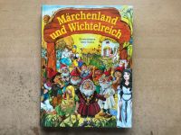 Märchenland und Wichtelreich Märchenbuch Kinderbuch Süd - Niederrad Vorschau