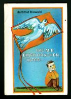 Bau mir einen Drachen, Vater! H. Biewald, Trompeterbuch Band 163 Sachsen - Bautzen Vorschau