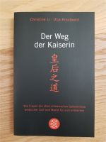 Der Weg der Kaiserin von Christine Li u. Ulja Krautwald - Buch Bayern - Starnberg Vorschau