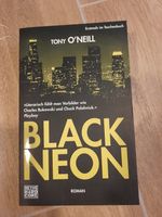 Black Neon - Tony O´Neill    Roman, Heyne Hardcore Bayern - Geisenfeld Vorschau