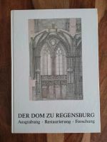 Der Dom zu Regensburg Ausgrabung Restaurierung Forschung Niedersachsen - Lüneburg Vorschau