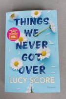 Lucy Score - "Things we never get over " Bayern - Windsbach Vorschau