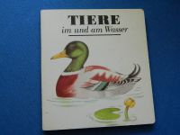 Tiere im und am Wasser (ab 2 Jahre) PAPPBILDERBUCH  DDR 1989 Leipzig - Altlindenau Vorschau